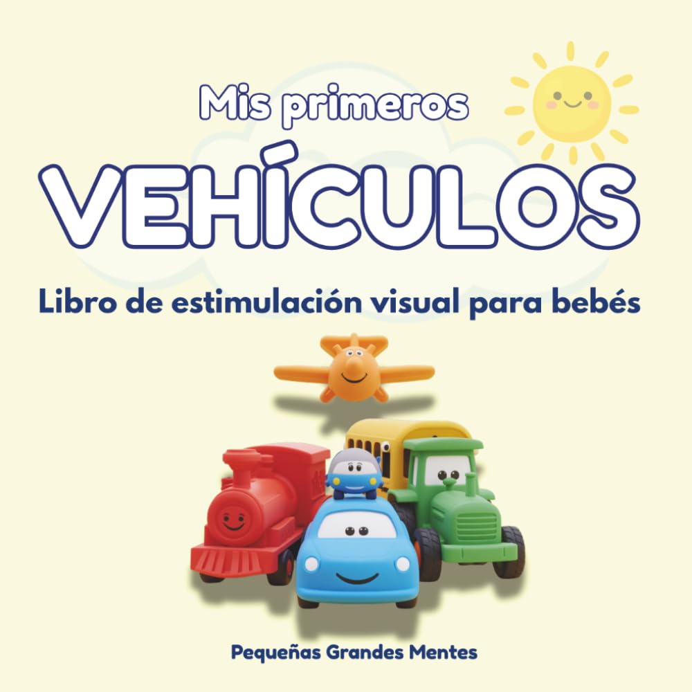 Mis primeros VEHÍCULOS: Libro de estimulación visual para bebés