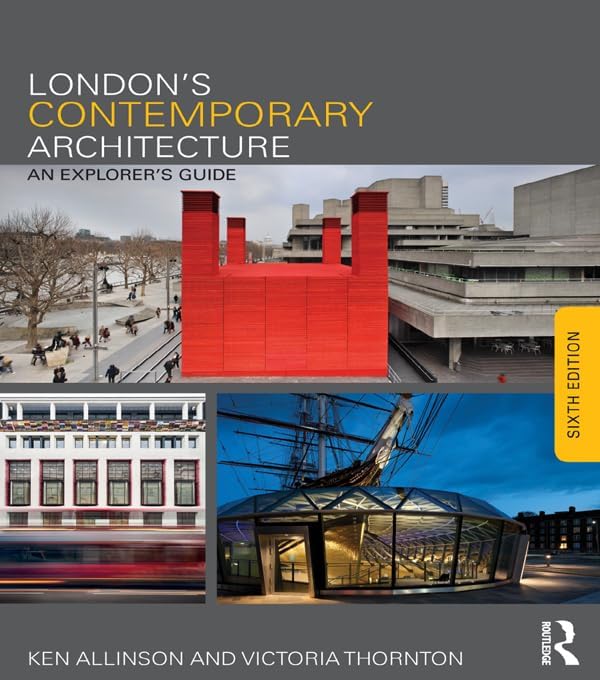 London's Contemporary Architecture: An Explorer's Guide eBook ...