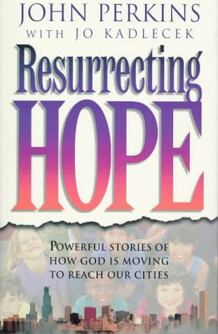Resurrecting Hope Hardcover – January 1, 1995