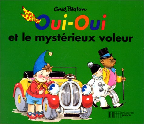 Oui-Oui et le mystérieux voleur