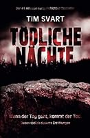 T?dliche N?chte : Wenn der Tag Geht, Kommt der Tod 1478232161 Book Cover