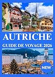 AUTRICHE GUIDE DE VOYAGE 2026