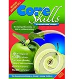cgmc  [(Core Skills for Children\'s Work: Developing and Extending Key Skills for Children\'s Ministry)] [ Edited by Cgmc ] [June, 2013]