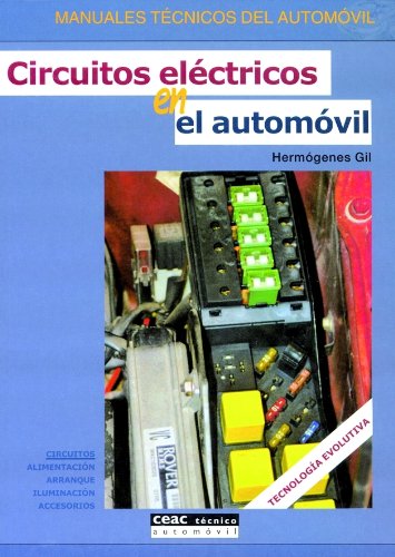 Circuitos eléctricos en el automóvil (Spanish Edition)