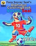 foca sport pellicule  Foca Soccer Seal’s Alphabet Coloring Book: Soccer Seal ABCs