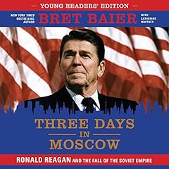 Three Days in Moscow Young Readers' Edition Audiolibro Por Bret Baier, Catherine Whitney arte de portada