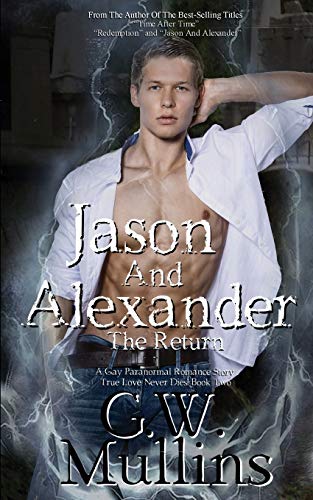 Jason And Alexander The Return (True Love Never Dies)
