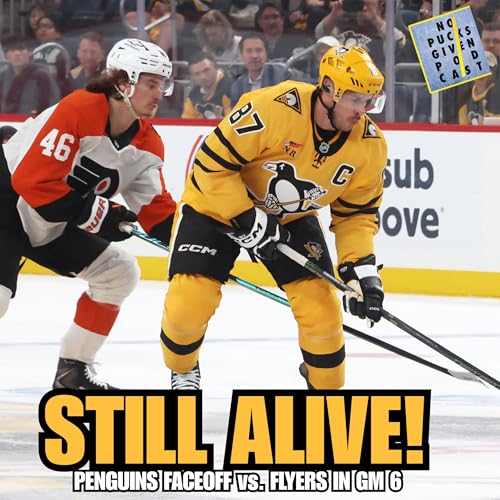 Penguins Still Alive: The Momentum Swing + Game 6 Preview | No Pucks Given Ep. 59