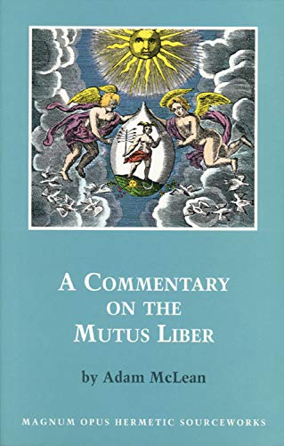 A Commentary on the Mutus Liber A Commentary on the Mutus Liber
