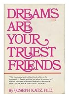 Dreams Are Your Truest Friends 067180734X Book Cover