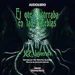 El que susurraba en las tinieblas: Cuentos de H.P. Lovecraft