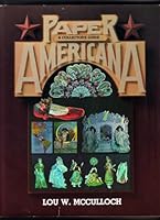 Paper Americana: A Collector's Guide 0498023923 Book Cover