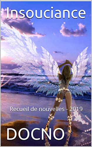  Insouciance: Recueil de nouvelles - 2019 Livre PDF Gratuit