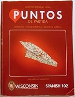 Selected Material From Puntos De Partida with Additional Material Spanish 102 University of Wisconsin-Madison 0077682378 Book Cover