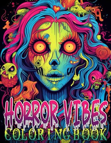 Horror Vibes Coloring Book: 48 Horror Illustrations For Adults