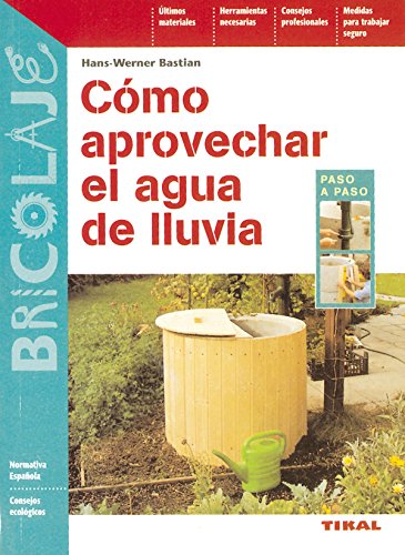 Como Aprovechar El Agua De Llu (Bricolaje)