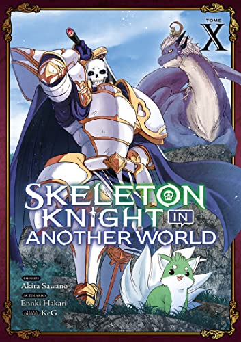 Skeleton Knight in Another World — Tome 10