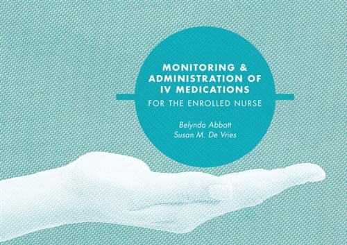 Monitoring and Administration of IV Medications for the Enrolled Nurse