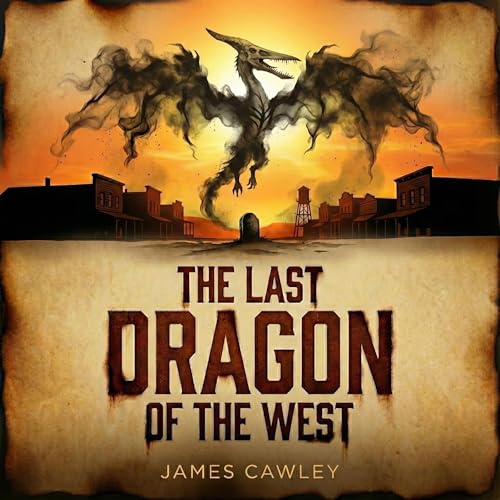 THE LAST DRAGON OF THE WEST