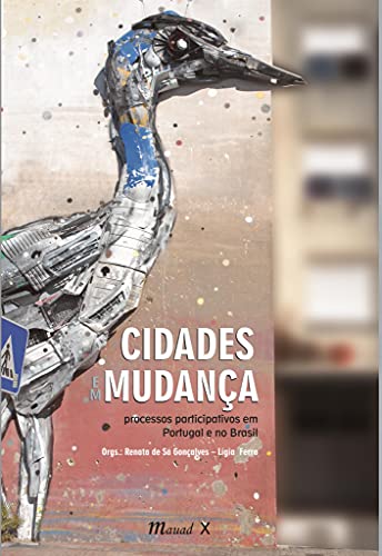 Cidades em mudança: processos participativos em Portugal e no Brasil: