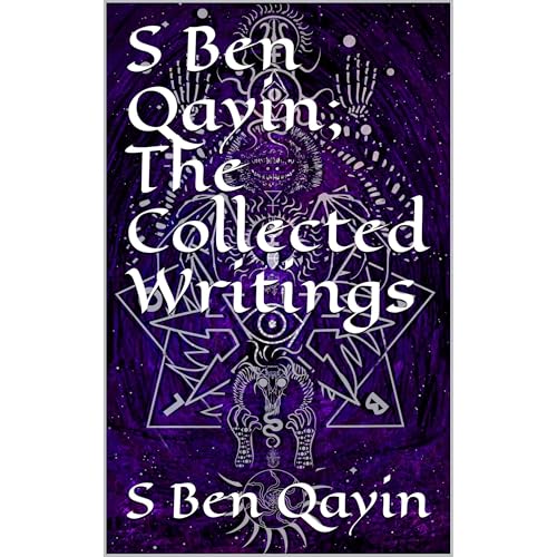 S Ben Qayin; The Collected Writings by S Ben Qayin episode artwork