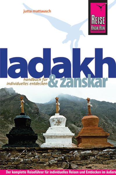 Reise Know-How Ladakh und Zanskar: Reiseführer für individuelles Entdecken
