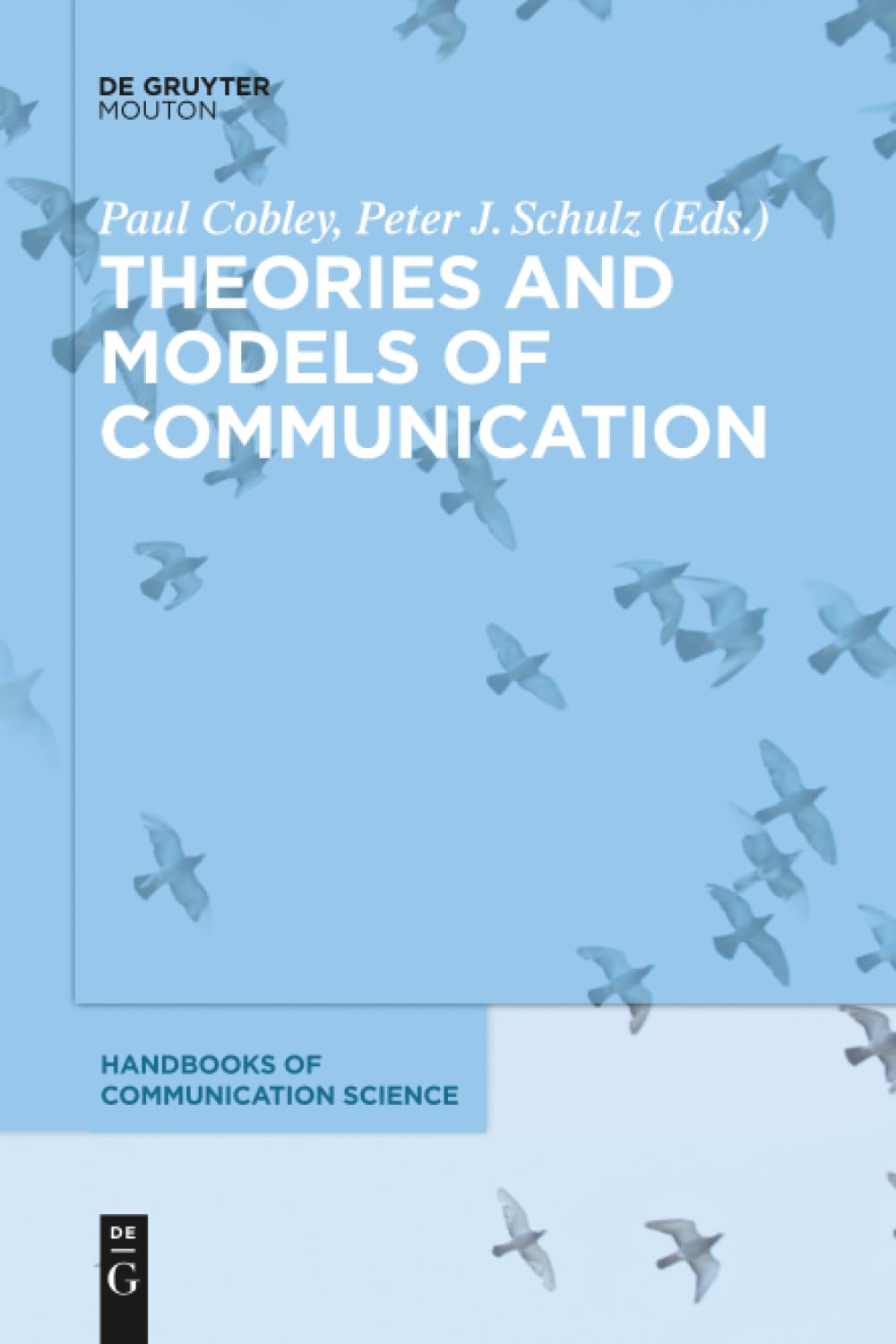 Theories and Models of Communication: 1 (Handbooks of Communication Science, 1)