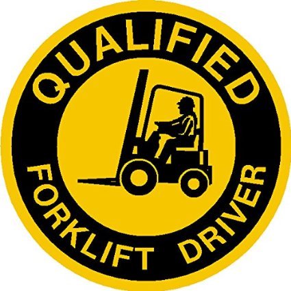 Qualified, Forklift Driver Hard Hat, Hardhat, Tool Box, Lunch Box, Decal Sticker Placard 2" W X 2" H