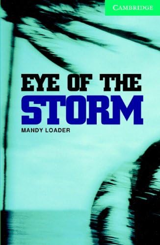 Eye of the Storm Level 3 (Cambridge English Readers)