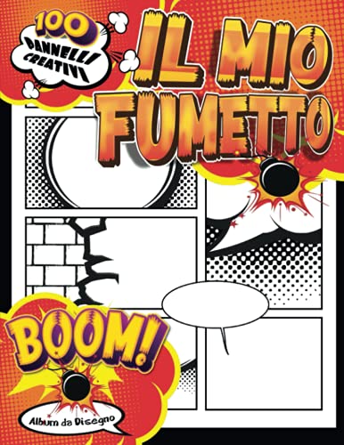  Libri Bimbi 8 Anni Per I Fumetti: Fumetto vuoto Disegna i tuoi fumetti per adolescenti, bambini e adulti con 100 tavole
