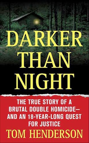 Darker than Night: The True Story of a Brutal Double Homicide—and an 18-Year-Long Quest for Justice (St. Martin's True Crime Library)