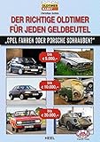 opel gebrauchtwagen nürnberg  Der richtige Oldtimer für jeden Geldbeutel: „Porsche schrauben oder Opel fahren?“