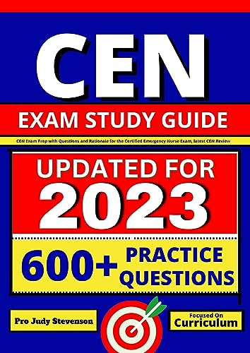 CEN Exam Study Guide: CEN Exam Prep with Questions and Rationale for ...
