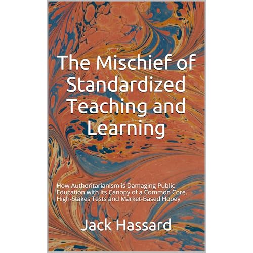The Mischief of Standardized Teaching and Learning : Jack Hassard episode artwork