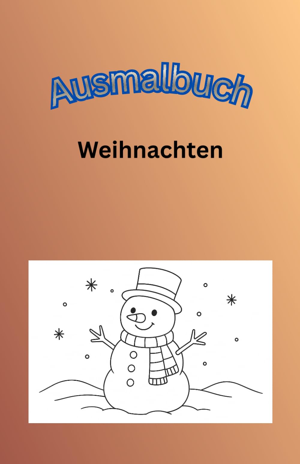 Ausmalbuch Weihnachten: Schönes einfaches Ausmalbuch zum Thema Weihnachten