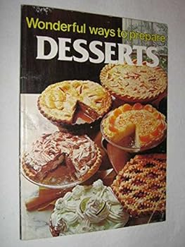 Paperback Wonderful Ways to Prepare Desserts Book