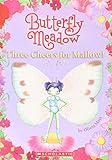 Three Cheers for Mallow! (Butterfly Meadow #3)