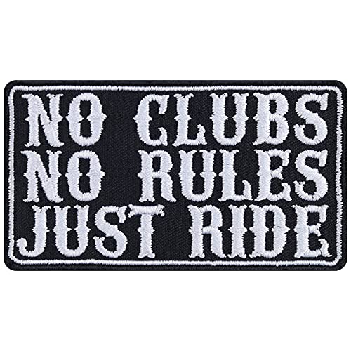 No Clubs No Rules Just Ride - Funny Bikers Saying