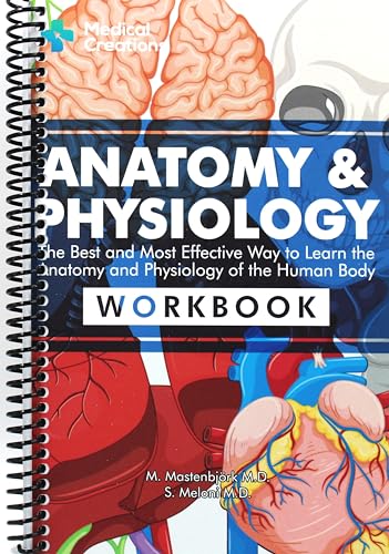 Anatomy & Physiology: The Best and Most Effective Way to