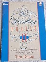 Unending Praise II: A Fabric of Contemporary Favorites 0834191237 Book Cover
