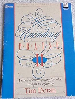 Unending Praise II: A Fabric of Contemporary Favorites