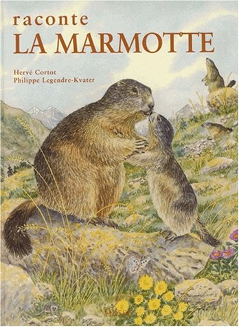 Raconte la marmotte
