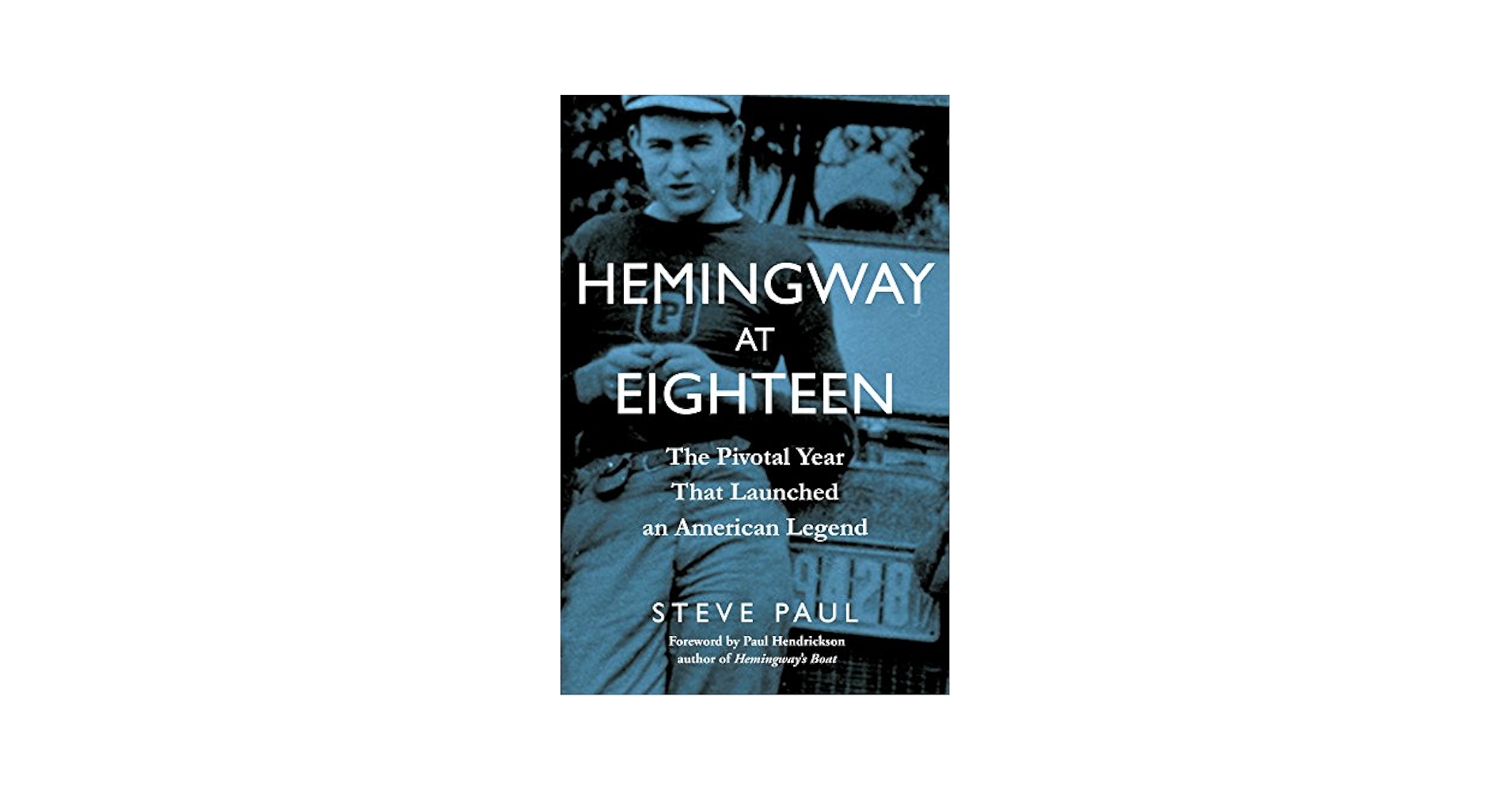 Amazon.com: Hemingway at Eighteen: The Pivotal Year That