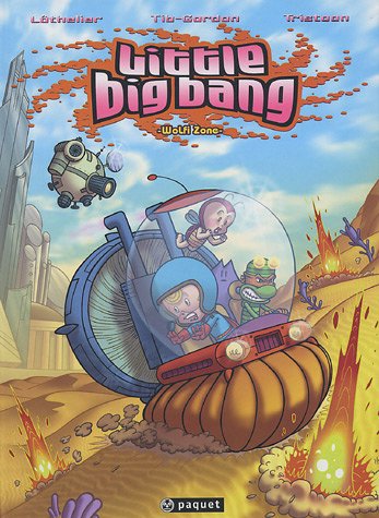 Little Big Bang, Tome 2 : Wolfi Zone Little Big Bang, Tome 2 : Wolfi Zone