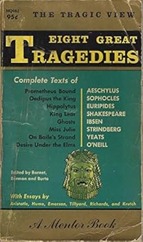 Unknown Binding EIGHT GREAT TRAGEDIES ( PROMETHEUS BOUND, OEDIPUS, HIPPOLYTUS, KING LEAR, GHOSTS, MISS JULIE, ON BAILE STRAND) Book