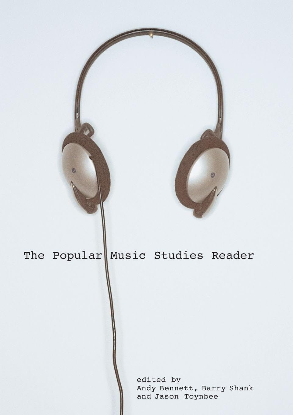 The Popular Music Studies Reader-