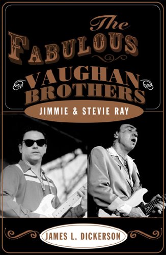 Fabulous Vaughan Brothers: Jimmie and Stevie Ray