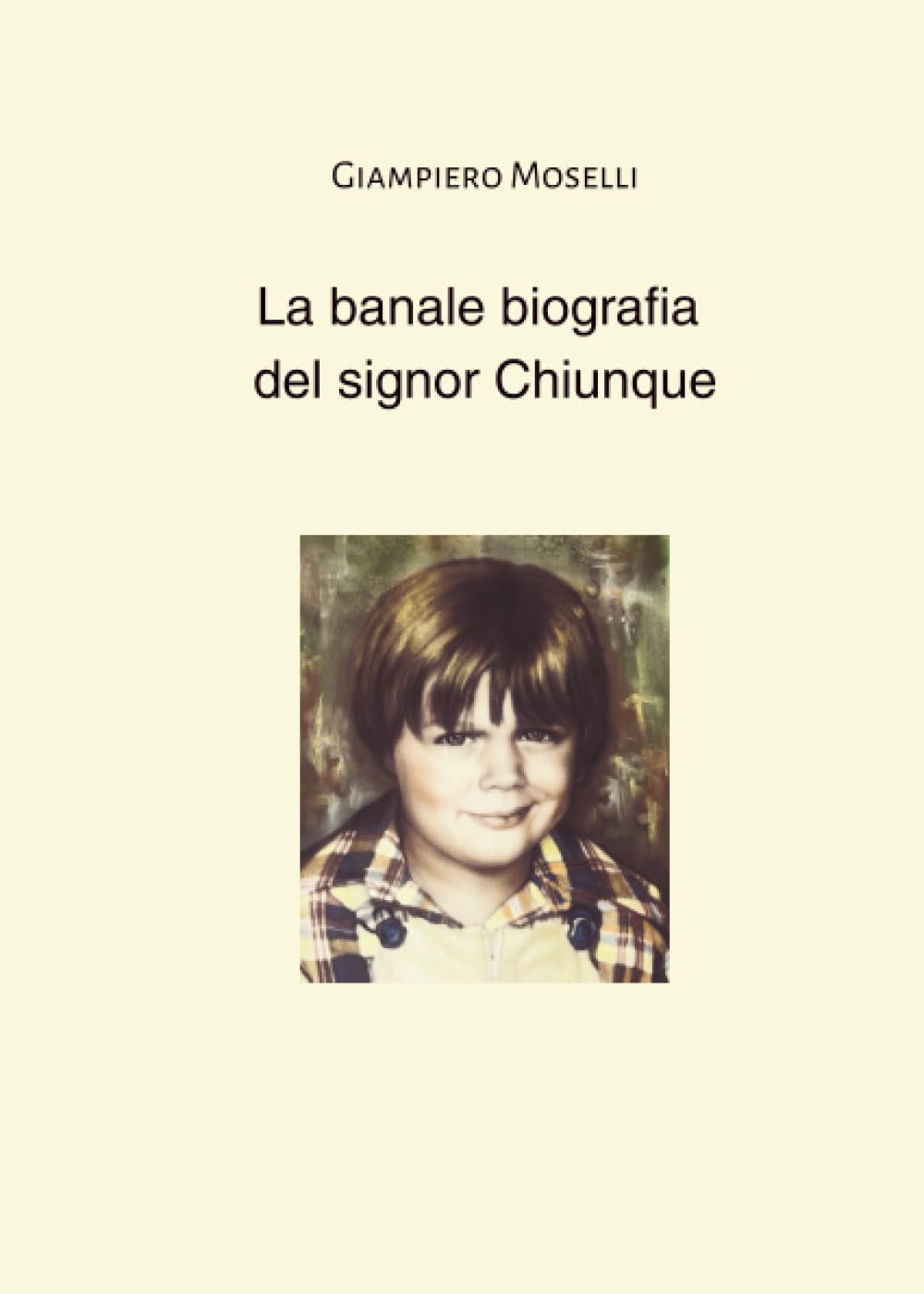 La banale biografia del signor Chiunque