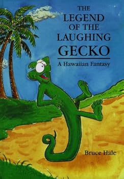 Hardcover The Legend of the Laughing Gecko: A Hawaiian Fantasy Book