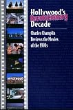 Hollywood's Revolutionary Decade: Charles Champlin Reviews the Movies of the 1970s